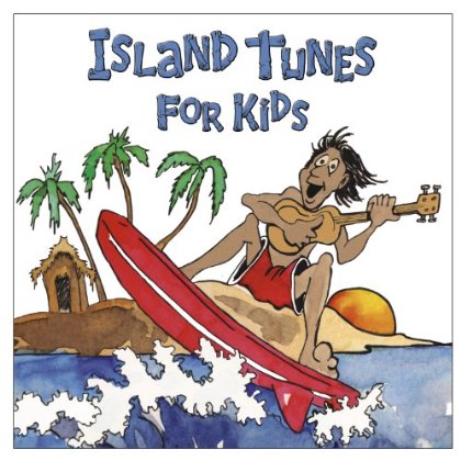 ISLAND TUNES FOR KIDS