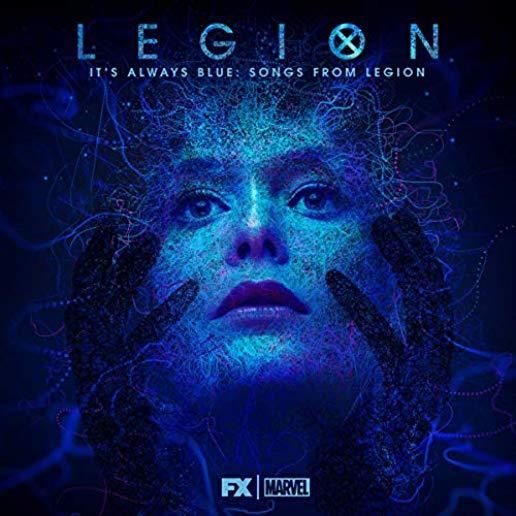 ITS ALWAYS BLUE: SONGS FROM LEGION (BLUE) (COLV)