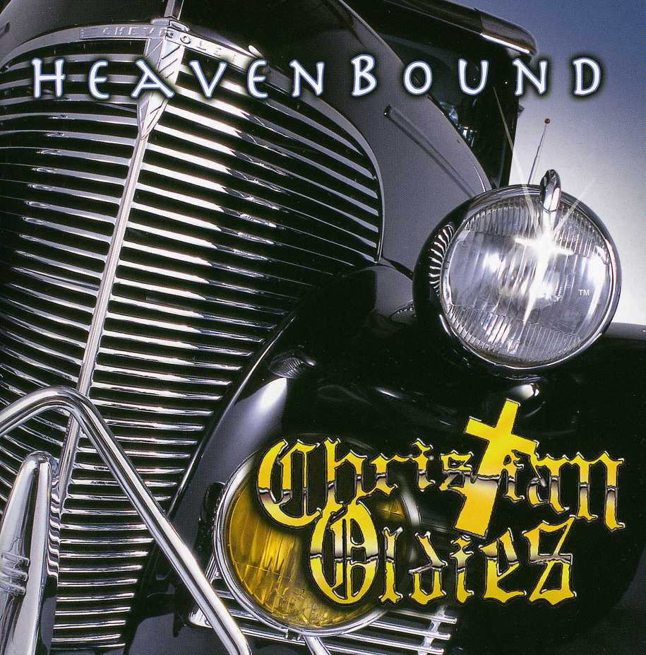 CHRISTIAN OLDIES: HEAVEN BOUND / VARIOUS