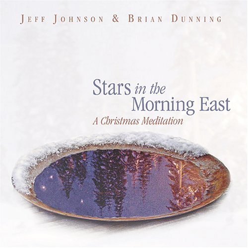 STARS IN THE MORNING EAST-A CHRISTMAS MEDITATION