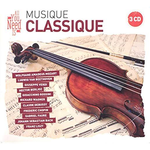 ALL YOU NEED IS: CLASSICAL MUSIC / VARIOUS (FRA)