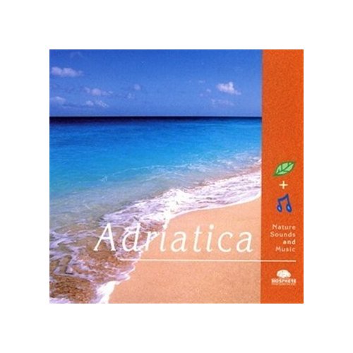 ADRIATICA-NATURE SOUNDS & MUSIC (HOL)