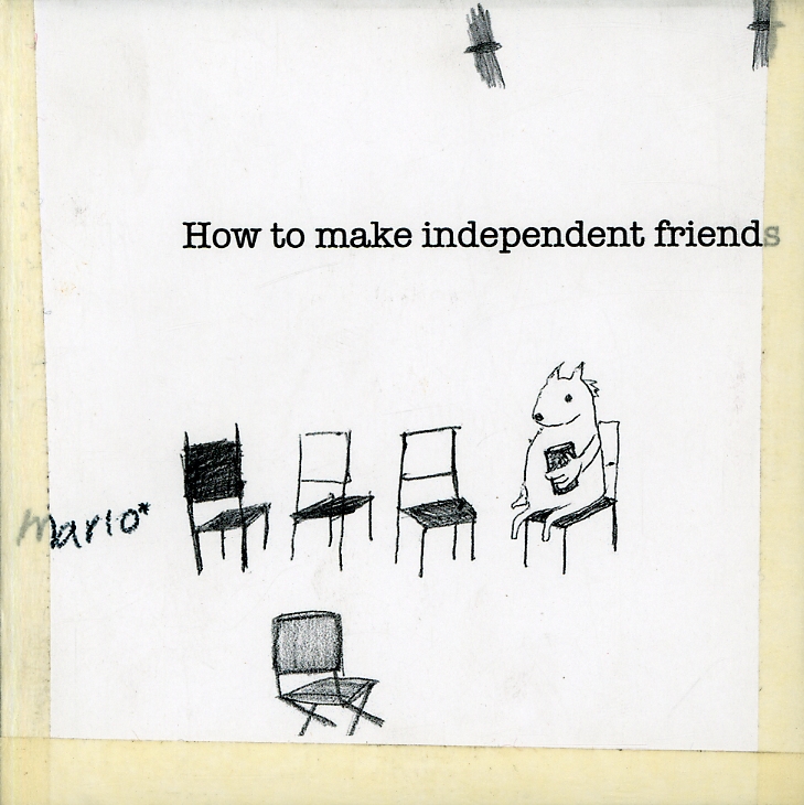 HOW TO MAKE INDEPENDENT FRIENDS