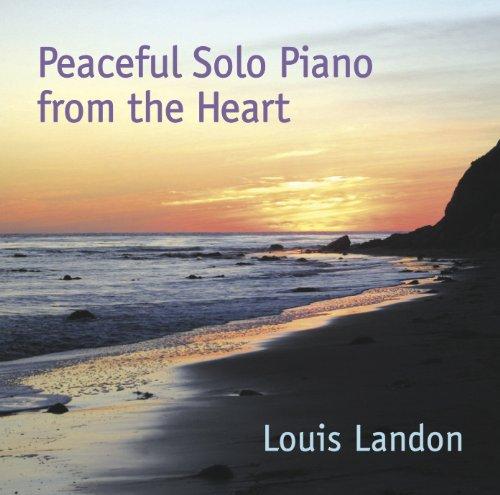 PEACEFUL SOLO PIANO FROM THE HEART