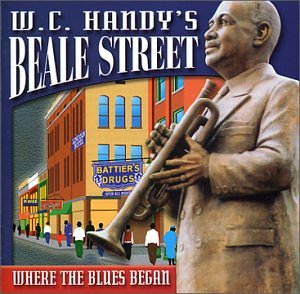 W.C. HANDY'S BEALE STREET: WHERE BLUES / VARIOUS