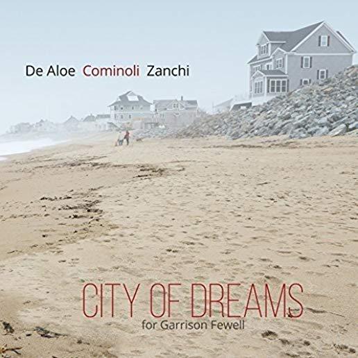 CITY OF DREAMS (FOR GARRISON FEWELL) (ITA)