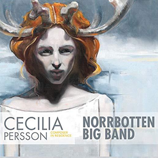 CECILIA PERSSON: COMPOSER IN RESIDENCE