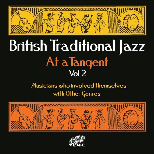 BRITISH TRADITIONAL JAZZ-AT A TANGENT 2 / VARIOUS