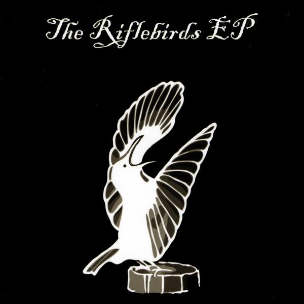RIFLEBIRDS EP