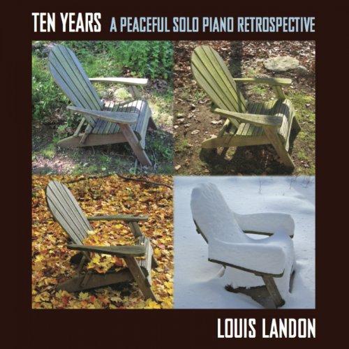 TEN YEARS-A PEACEFUL SOLO PIANO RETROSPECTIVE