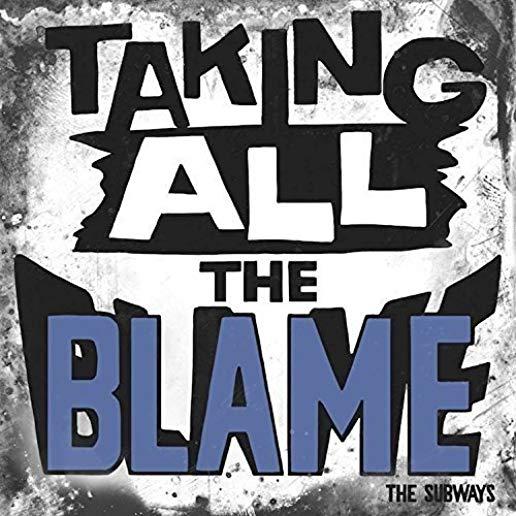 TAKING ALL THE BLAME (UK)