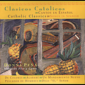 CATHOLIC CLASSICS: SONGS IN SPANISH