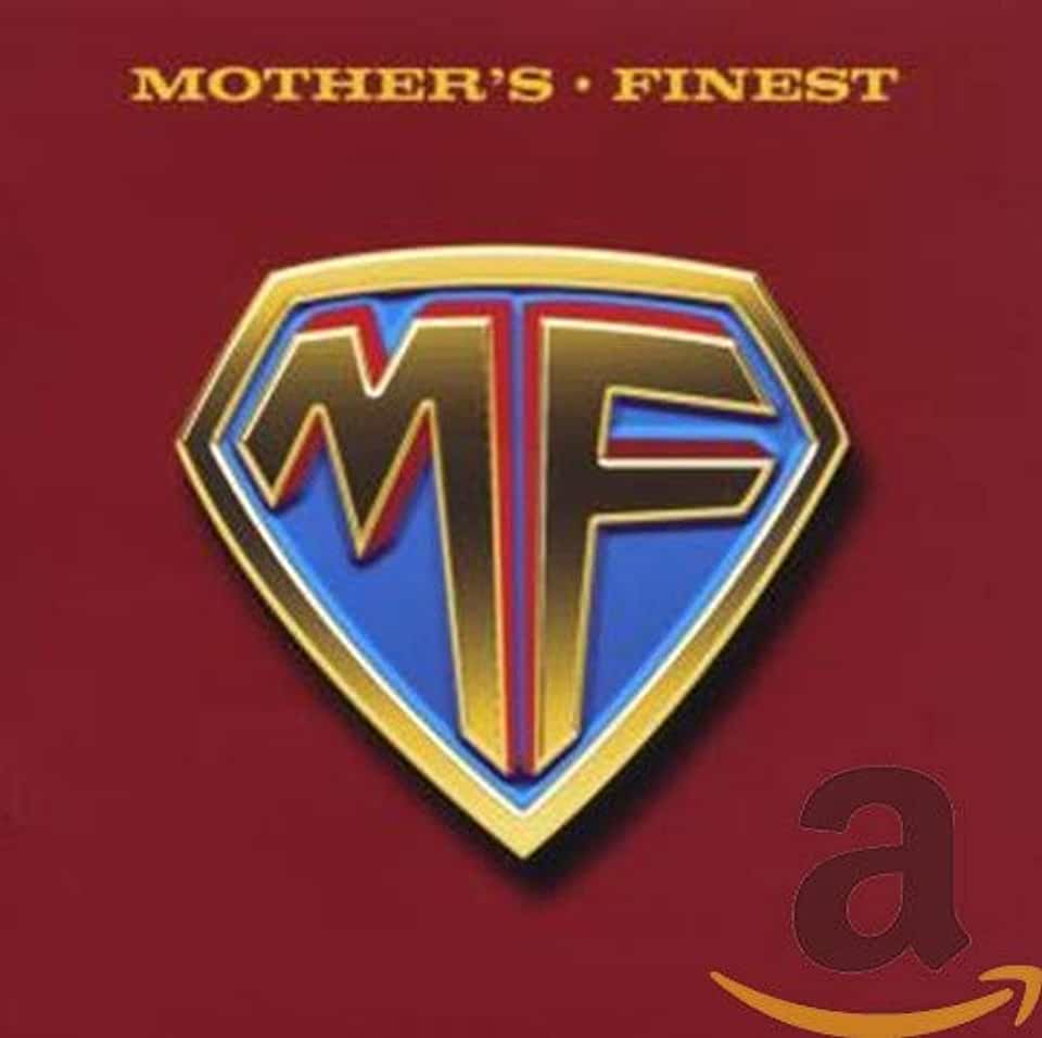 MOTHER'S FINEST