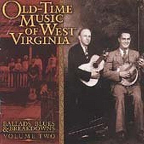 OLD TIME MUSIC OF W VIRGINIA 2 / VARIOUS
