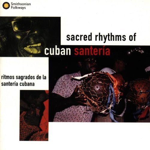 SACRED RHYTHMS OF CUBAN SANTERIA / VARIOUS