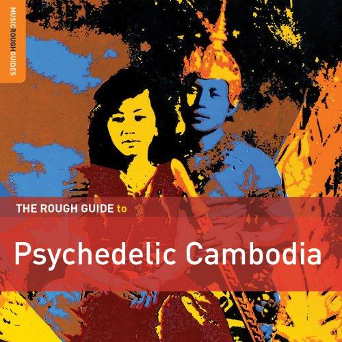 ROUGH GUIDE TO PSYCHEDELIC CAMBODIA / VARIOUS