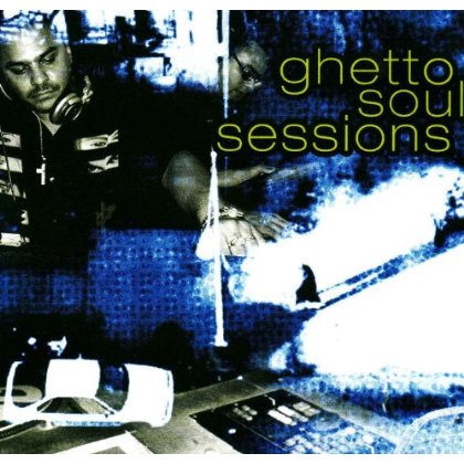 GHETTO SOUL SESSIONS / VARIOUS
