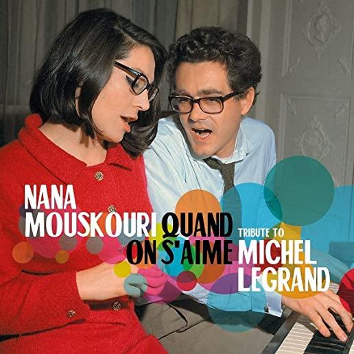 QUAND ON S'AIME: TRIBUTE TO MICHEL LEGRAND (FRA)