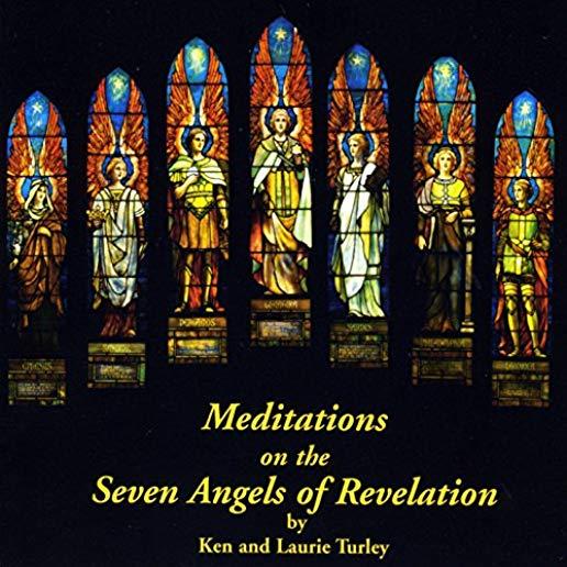 MEDITATIONS ON THE SEVEN ANGELS OF REVELATION