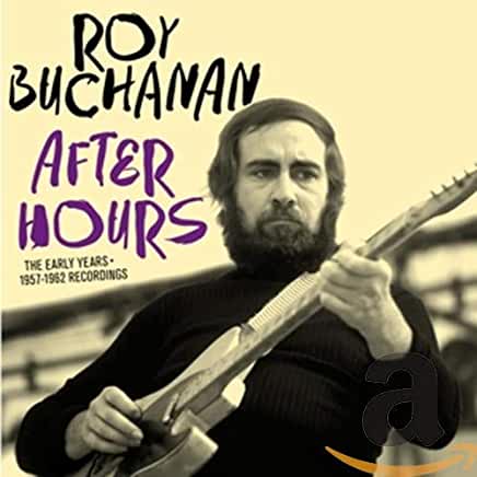 AFTER HOURS: EARLY YEARS 1957-1962 RECORDINGS