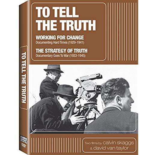TO TELL THE TRUTH: WORKING FOR CHANGE / STRATEGY