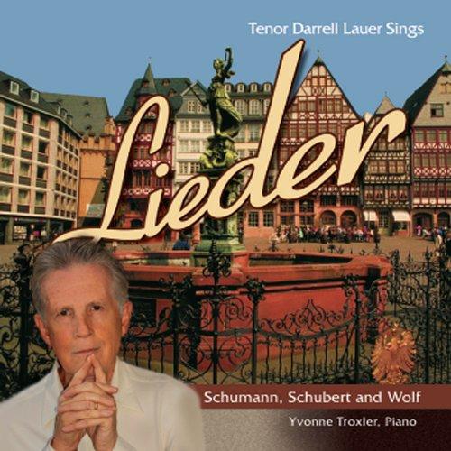 DARRELL LAUER SINGS GERMAN LIEDER