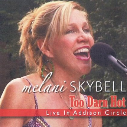 TOO DARN HOT: LIVE IN ADDISON CIRCLE