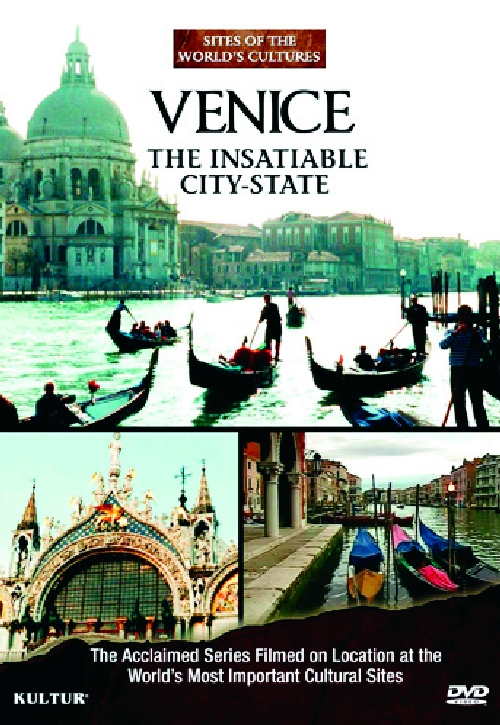 VENICE: THE INSATIABLE CITY STATE: SITES OF THE