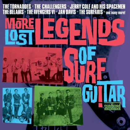 MORE LOST LEGENDS OF SURF GUITAR / VARIOUS