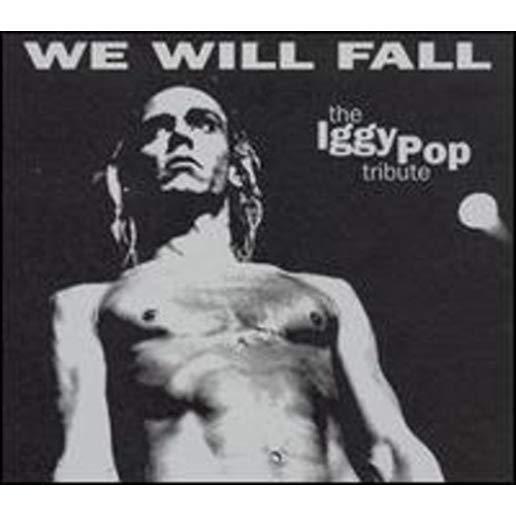 WE WILL FALL: IGGY POP TRIBUTE / VARIOUS (HOL)