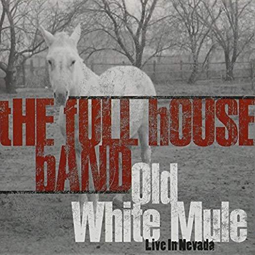 OLD WHITE MULE (LIVE IN NEVADA)