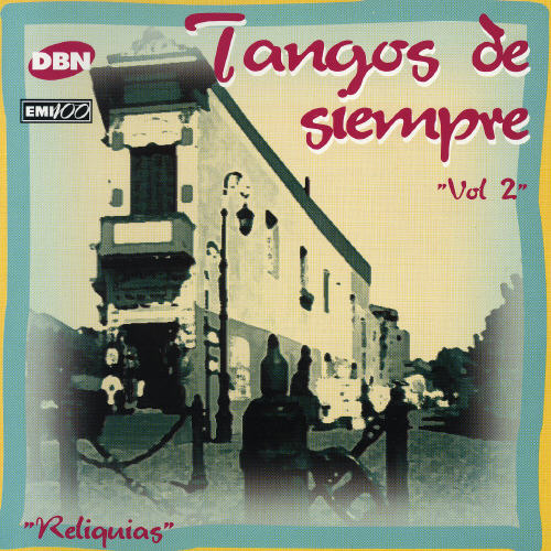 TANGOS DE SIEMPRE 2 / VARIOUS