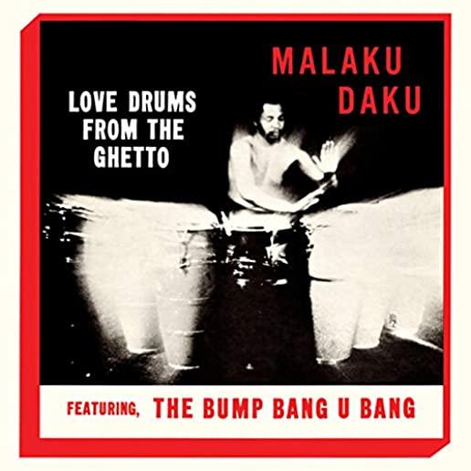 LOVE DRUMS FROM THE GHETTO (LTD) (REIS)