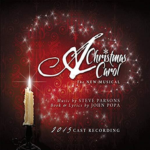 CHRISTMAS CAROL: NEW MUSICAL - 2015 CAST RECORDING