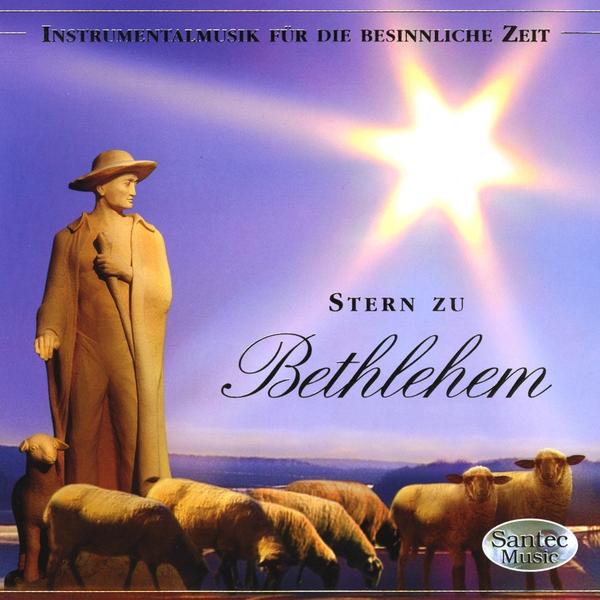 STERN ZU BETLEHEM (STAR TO BETLEHEM)