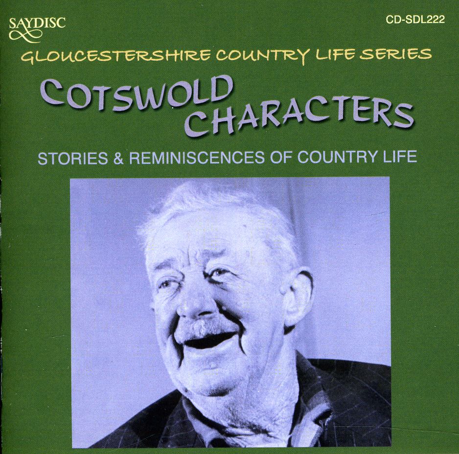 COTSWOLD CHARACTERS: STORIES & REMINISCENCES OF