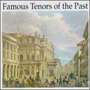 FAMOUS TENORS OF THE PAST / VARIOUS