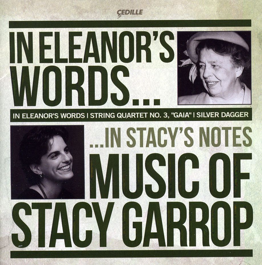 IN ELEANORS WORDS: MUSIC OF STACY GARROP