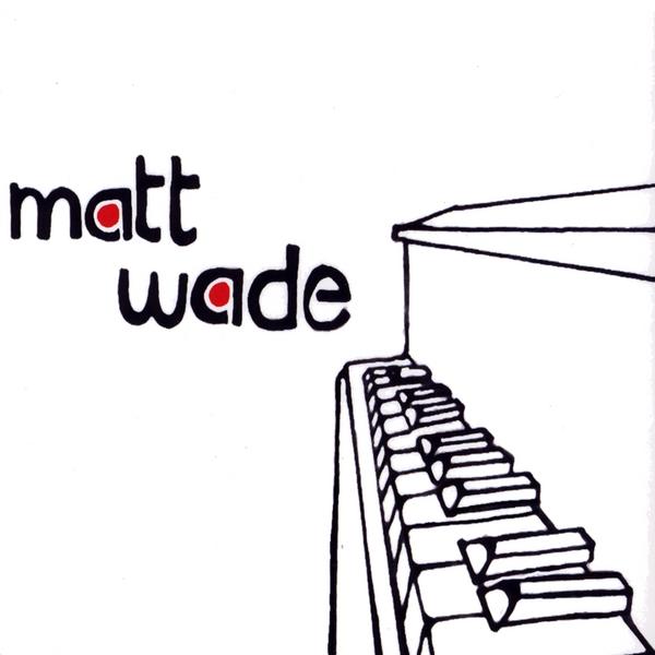 MATT WADE