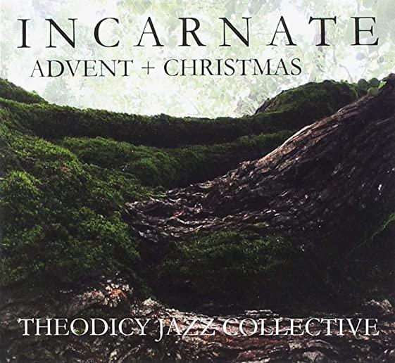 INCARNATE ADVENT & CHRISTMAS