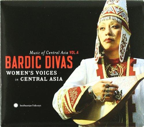 MUSIC OF CENTRAL ASIAN 4: BARDIC DIVAS / VARIOUS