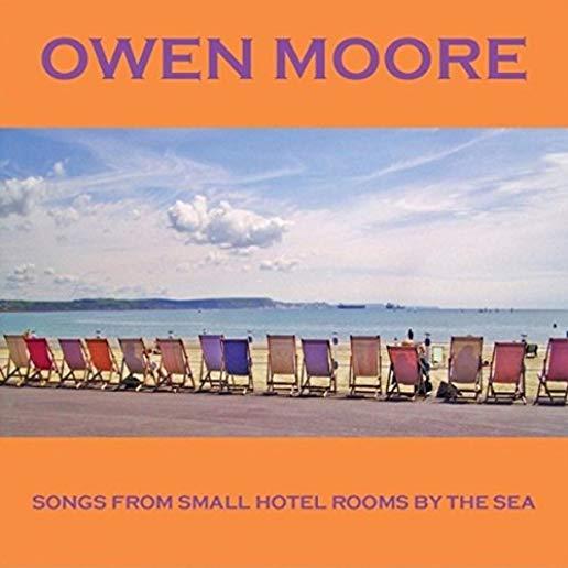 SONGS FROM SMALL HOTEL ROOMS BY THE SEA