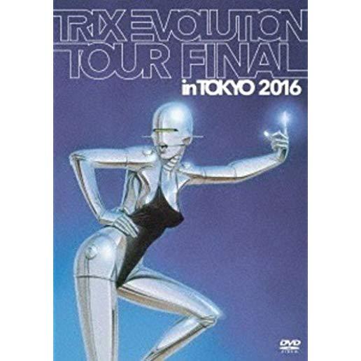 TRIX EVOLUTION TOUR FINAL IN TOKYO 2016 / (JPN)