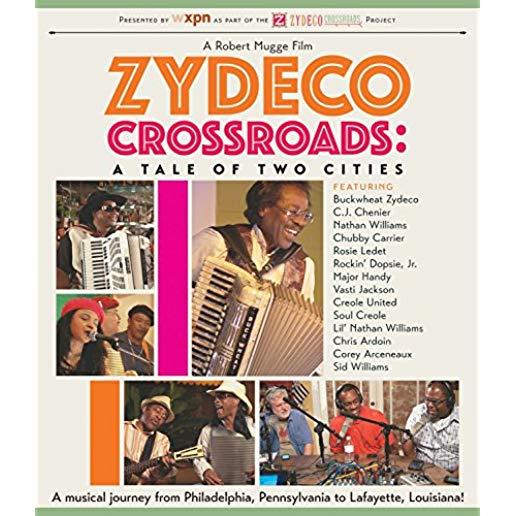 ZYDECO CROSSROADS: TALE OF TWO CITIES