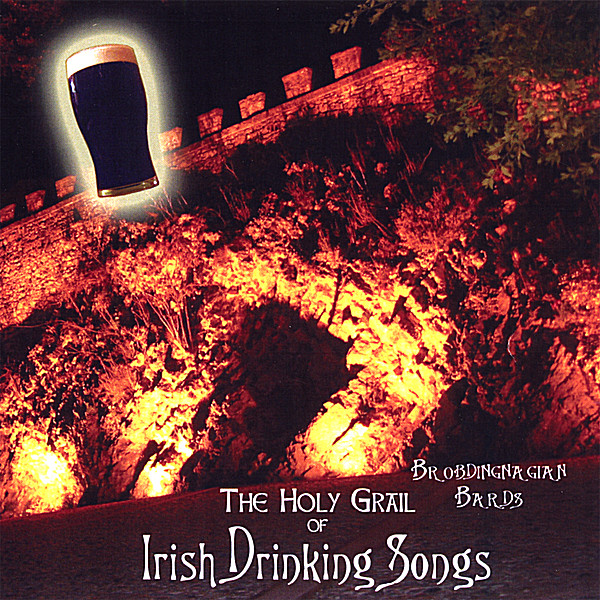 HOLY GRAIL OF IRISH DRINKING SONGS