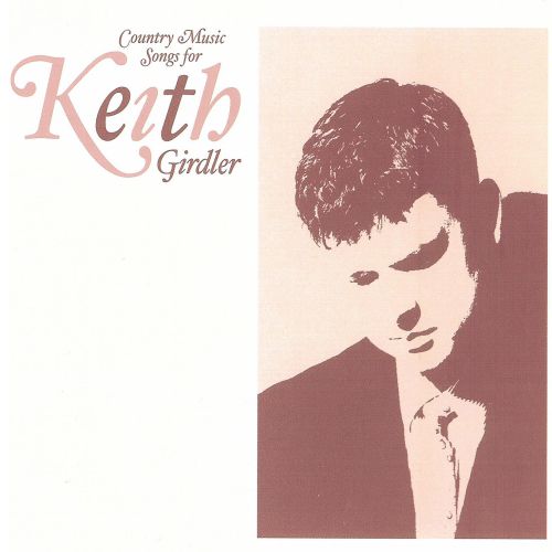 COUNTRY MUSIC FOR KEITH GIRDLER / VARIOUS
