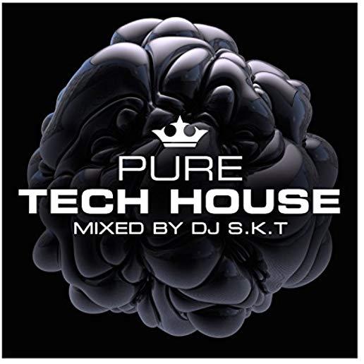 PURE TECH HOUSE: MIXED BY DJ S.K.T / VARIOUS (UK)
