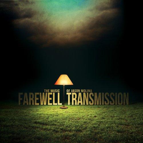 FAREWELL TRANSMISSION: MUSIC OF JASON MOLINA / VAR