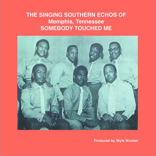 SINGING SOUTHERN ECHOES OF MEMPHIS TENNESSEE (DIG)