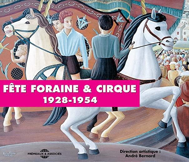 FETE FORAINE & CIRQUE: 1928-1954 / VARIOUS